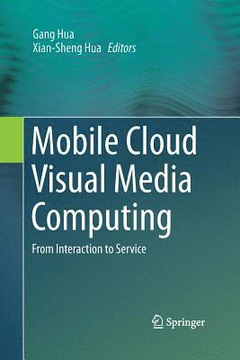 bokomslag Mobile Cloud Visual Media Computing