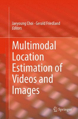 bokomslag Multimodal Location Estimation of Videos and Images