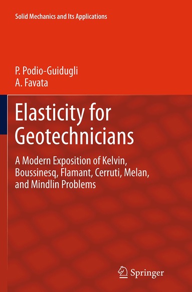 Paolo Podio-Guidugli, Antonino Favata - Elasticity for Geotechnicians, Häftad