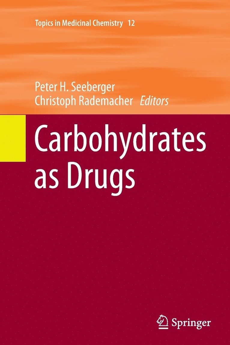 Carbohydrates as Drugs 1