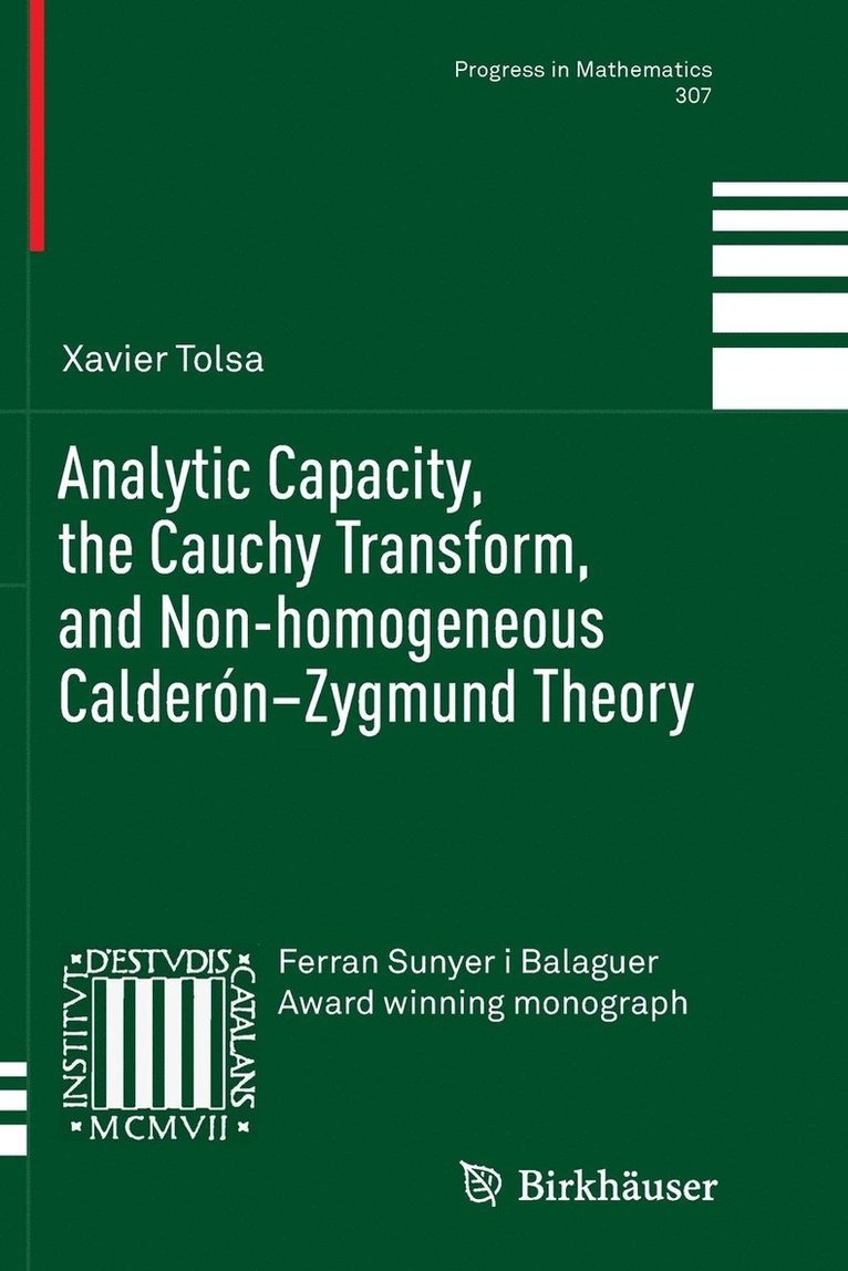 Analytic Capacity, the Cauchy Transform, and Non-homogeneous Calderon-Zygmund Theory 1