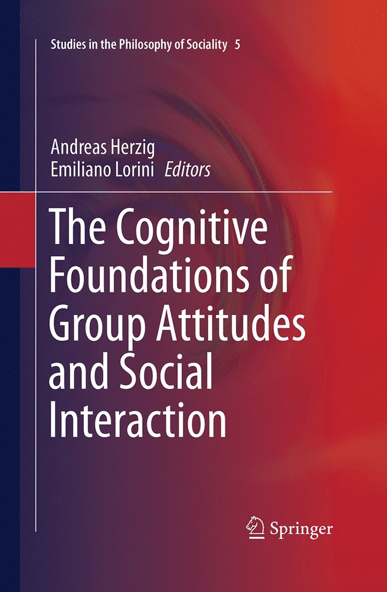 Andreas Herzig, Emiliano Lorini - Cognitive Foundations of Group Attitudes and Social Interaction, Häftad