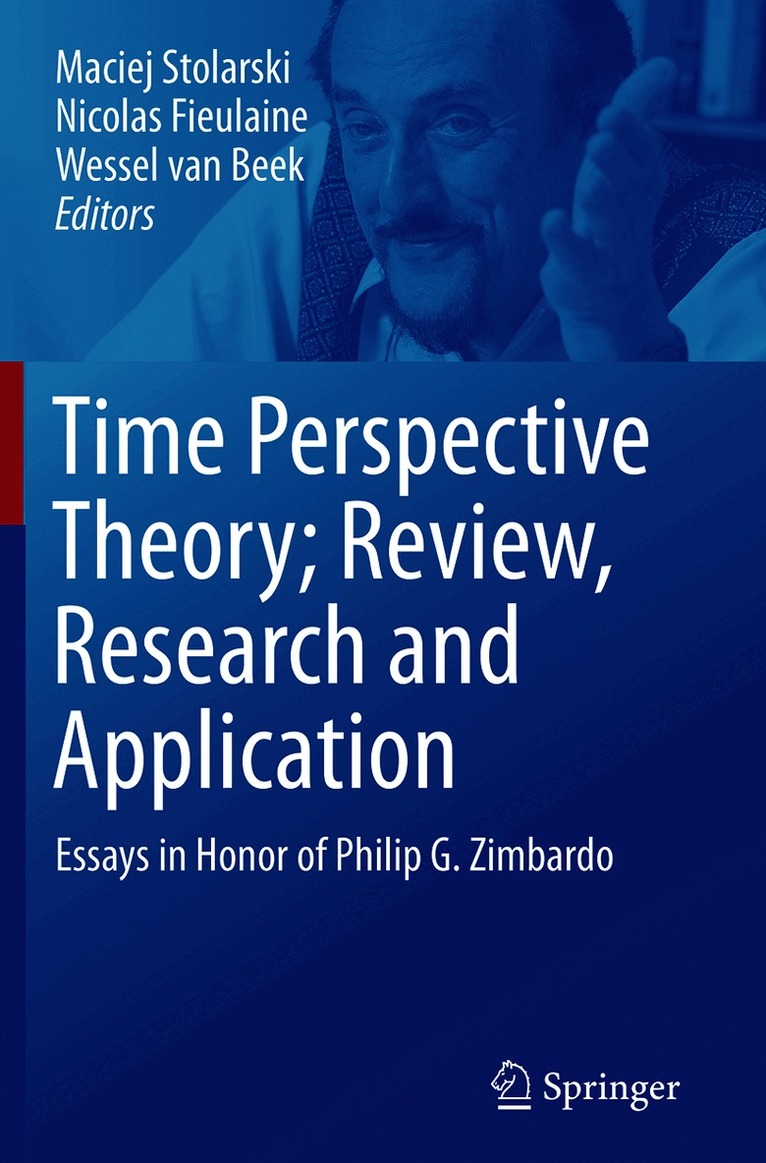 Maciej Stolarski, Nicolas Fieulaine, Wessel van Beek, Wessel van Beek - Time Perspective Theory; Review, Research and Application, Häftad
