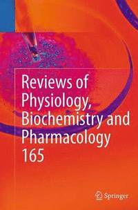 bokomslag Reviews of Physiology, Biochemistry and Pharmacology, Vol. 165