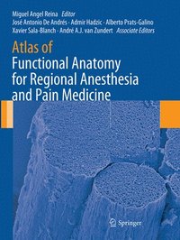 bokomslag Atlas of Functional Anatomy for Regional Anesthesia and Pain Medicine