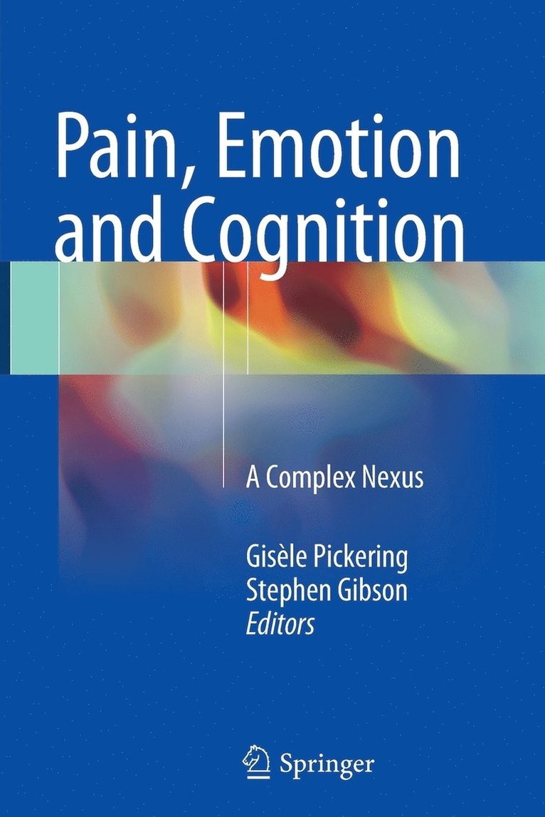 Gisèle Pickering, Stephen Gibson - Pain, Emotion and Cognition, Häftad