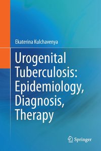 bokomslag Urogenital Tuberculosis: Epidemiology, Diagnosis, Therapy
