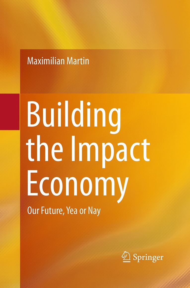 Maximilian Martin - Building the Impact Economy, Häftad