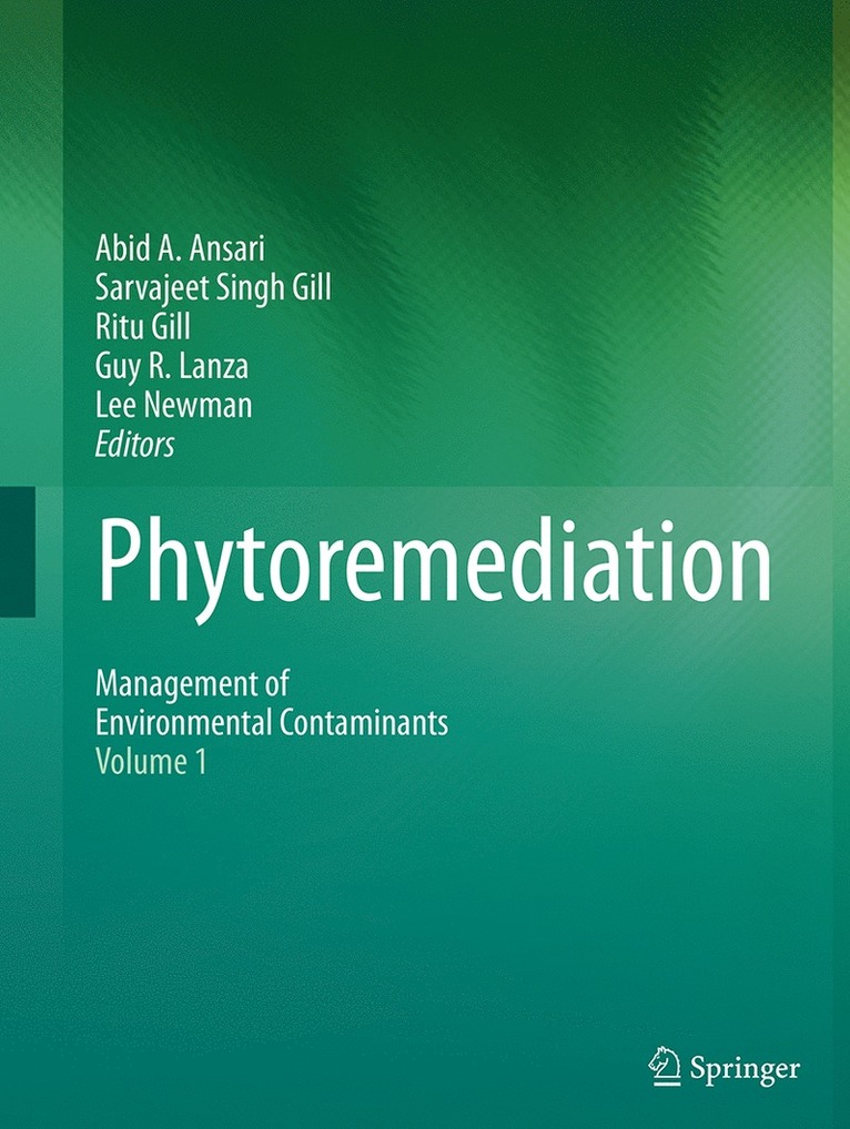 Abid A. Ansari, Sarvajeet Singh Gill, Ritu Gill, Guy R. Lanza, Lee Newman - Phytoremediation, Häftad