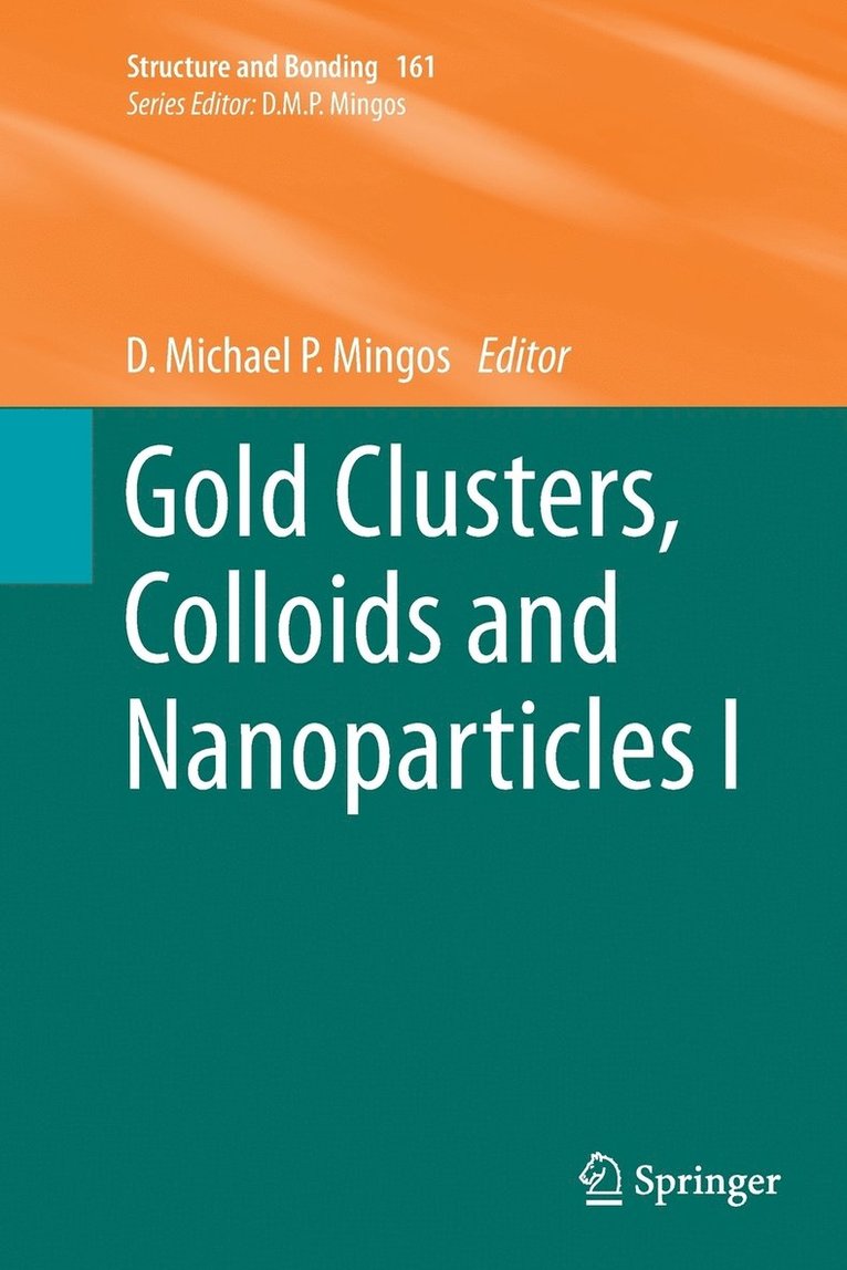 D. Michael P. Mingos - Gold Clusters, Colloids and Nanoparticles  I, Häftad