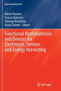 bokomslag Functional Nanomaterials and Devices for Electronics, Sensors and Energy Harvesting