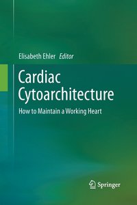 bokomslag Cardiac Cytoarchitecture