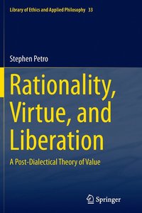 bokomslag Rationality, Virtue, and Liberation