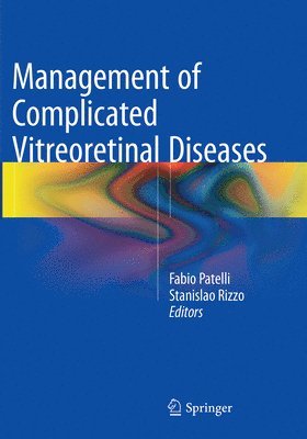 Management of Complicated Vitreoretinal Diseases 1