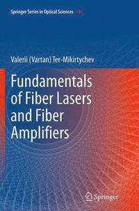 bokomslag Fundamentals of Fiber Lasers and Fiber Amplifiers