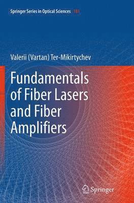 bokomslag Fundamentals of Fiber Lasers and Fiber Amplifiers