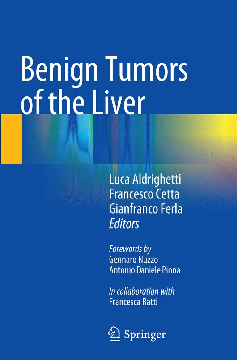 Luca Aldrighetti, Francesco Cetta, Gianfranco Ferla - Benign Tumors of the Liver, Häftad