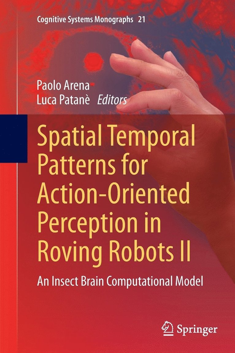 Spatial Temporal Patterns for Action-Oriented Perception in Roving Robots II 1