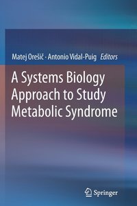 bokomslag A Systems Biology Approach to Study Metabolic Syndrome