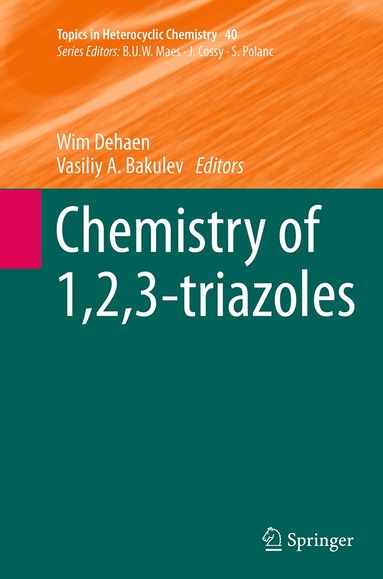 Wim Dehaen, Vasiliy A. Bakulev - Chemistry of 1,2,3-triazoles, Häftad