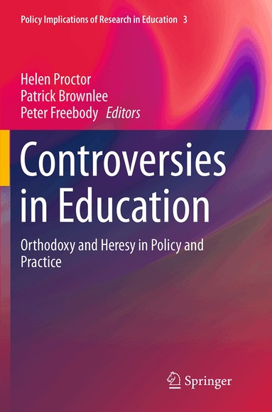 Helen Proctor, Patrick Brownlee, Peter Freebody - Controversies in Education, Häftad