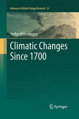 Stefan Brönnimann, Stefan Bronnimann - Climatic Changes Since 1700, Häftad