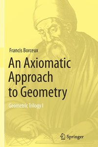 bokomslag An Axiomatic Approach to Geometry