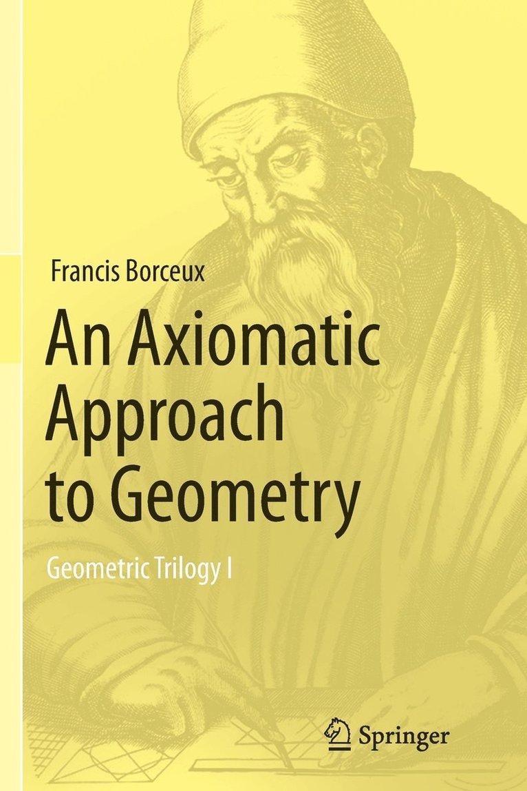 An Axiomatic Approach to Geometry 1