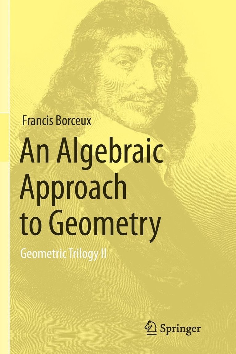 An Algebraic Approach to Geometry 1