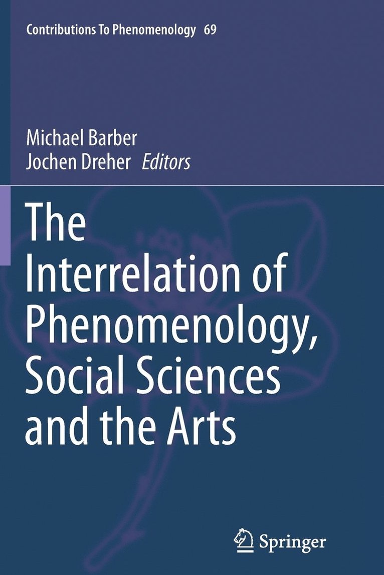 The Interrelation of Phenomenology, Social Sciences and the Arts 1