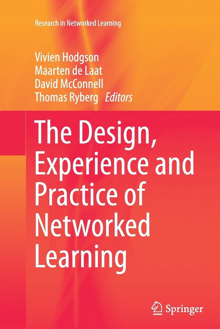 Design, Experience and Practice of Networked Learning