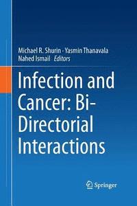 bokomslag Infection and Cancer: Bi-Directorial Interactions