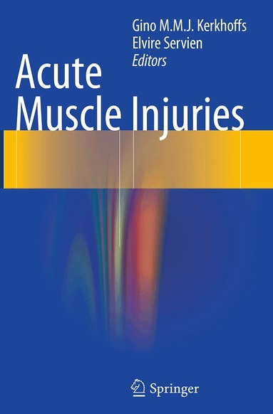 Gino M.M.J. Kerkhoffs, Elvire Servien - Acute Muscle Injuries, Häftad