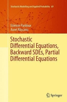 Stochastic Differential Equations, Backward SDEs, Partial Differential Equations 1