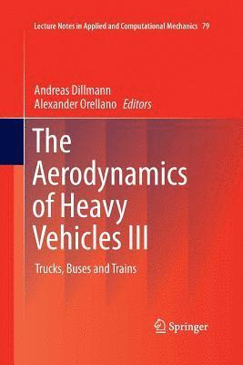 The Aerodynamics of Heavy Vehicles III 1
