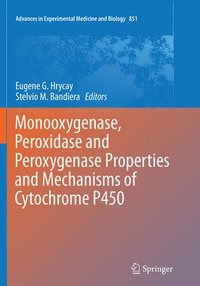 bokomslag Monooxygenase, Peroxidase and Peroxygenase Properties and Mechanisms of Cytochrome P450