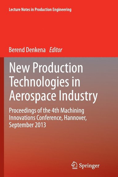 bokomslag New Production Technologies in Aerospace Industry