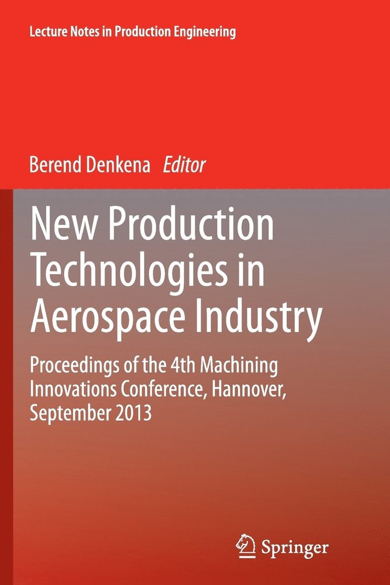 New Production Technologies in Aerospace Industry 1