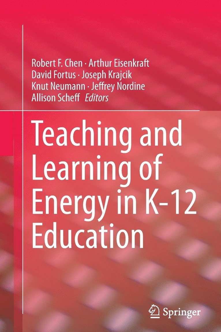 Teaching and Learning of Energy in K - 12 Education 1