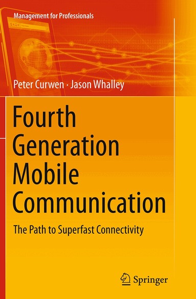 Peter Curwen, Jason Whalley - Fourth Generation Mobile Communication, Häftad