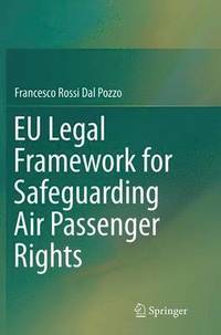 bokomslag EU Legal Framework for Safeguarding Air Passenger Rights