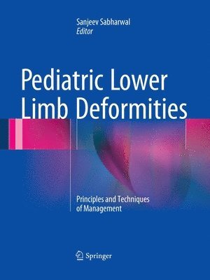 Sanjeev Sabharwal - Pediatric Lower Limb Deformities, Häftad