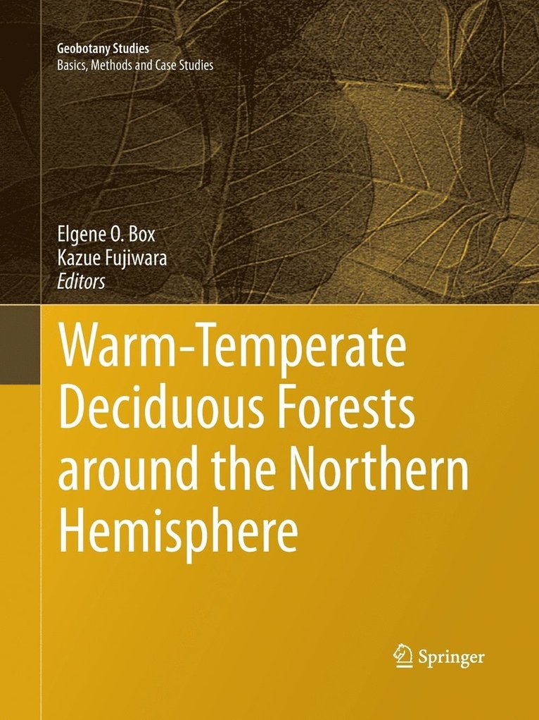 Warm-Temperate Deciduous Forests around the Northern Hemisphere 1