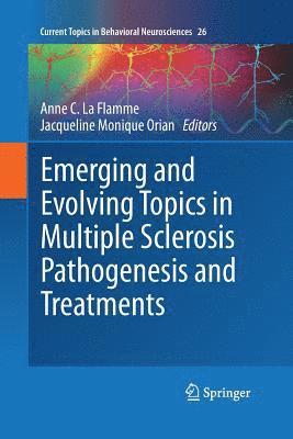 Emerging and Evolving Topics in Multiple Sclerosis Pathogenesis and Treatments 1