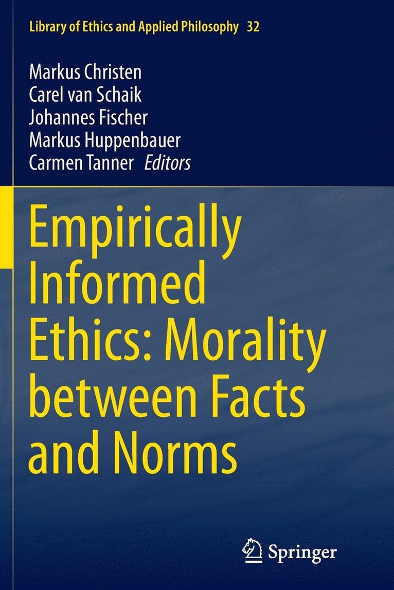 Empirically Informed Ethics: Morality between Facts and Norms 1