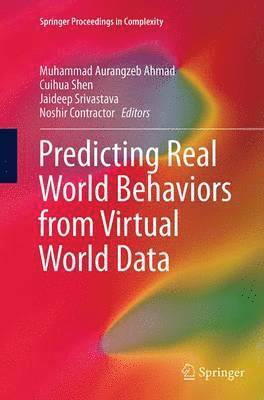 bokomslag Predicting Real World Behaviors from Virtual World Data