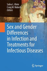 bokomslag Sex and Gender Differences in Infection and Treatments for Infectious Diseases