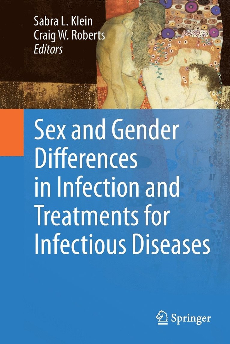 Sabra L. Klein, Craig W. Roberts - Sex and Gender Differences in Infection and Treatments for Infectious Diseases, Häftad