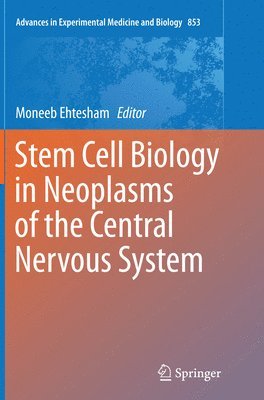 bokomslag Stem Cell Biology in Neoplasms of the Central Nervous System