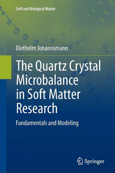 bokomslag The Quartz Crystal Microbalance in Soft Matter Research